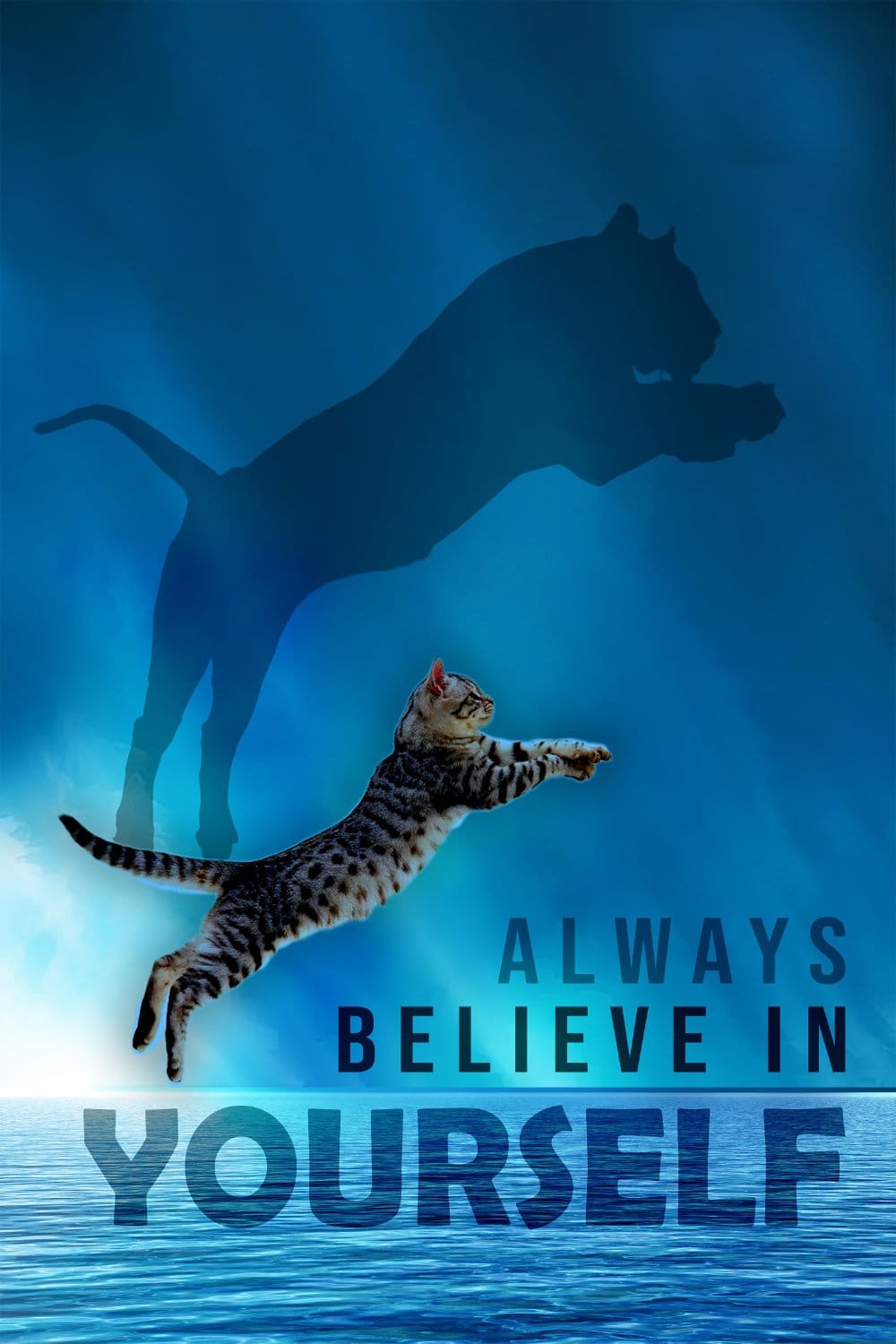 Always believe in yourself