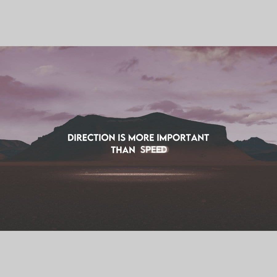 Direction is more important than speed - Afbeelding 12