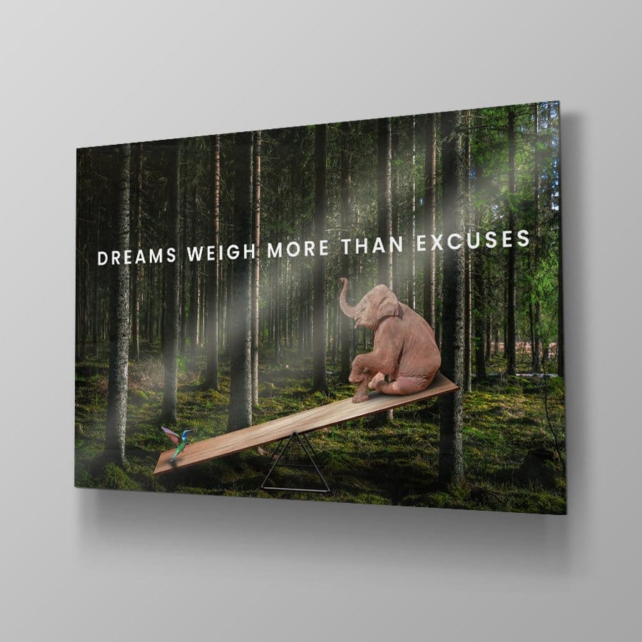Dreams weigh more than excuses - Afbeelding 4