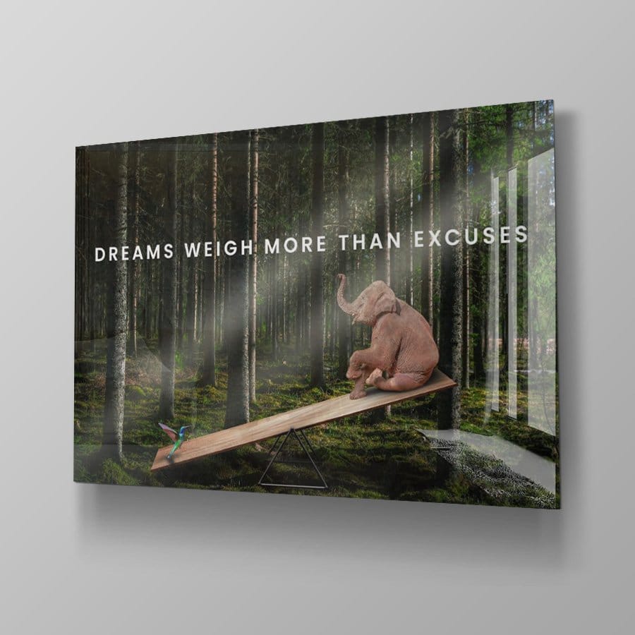 Dreams weigh more than excuses - Afbeelding 9