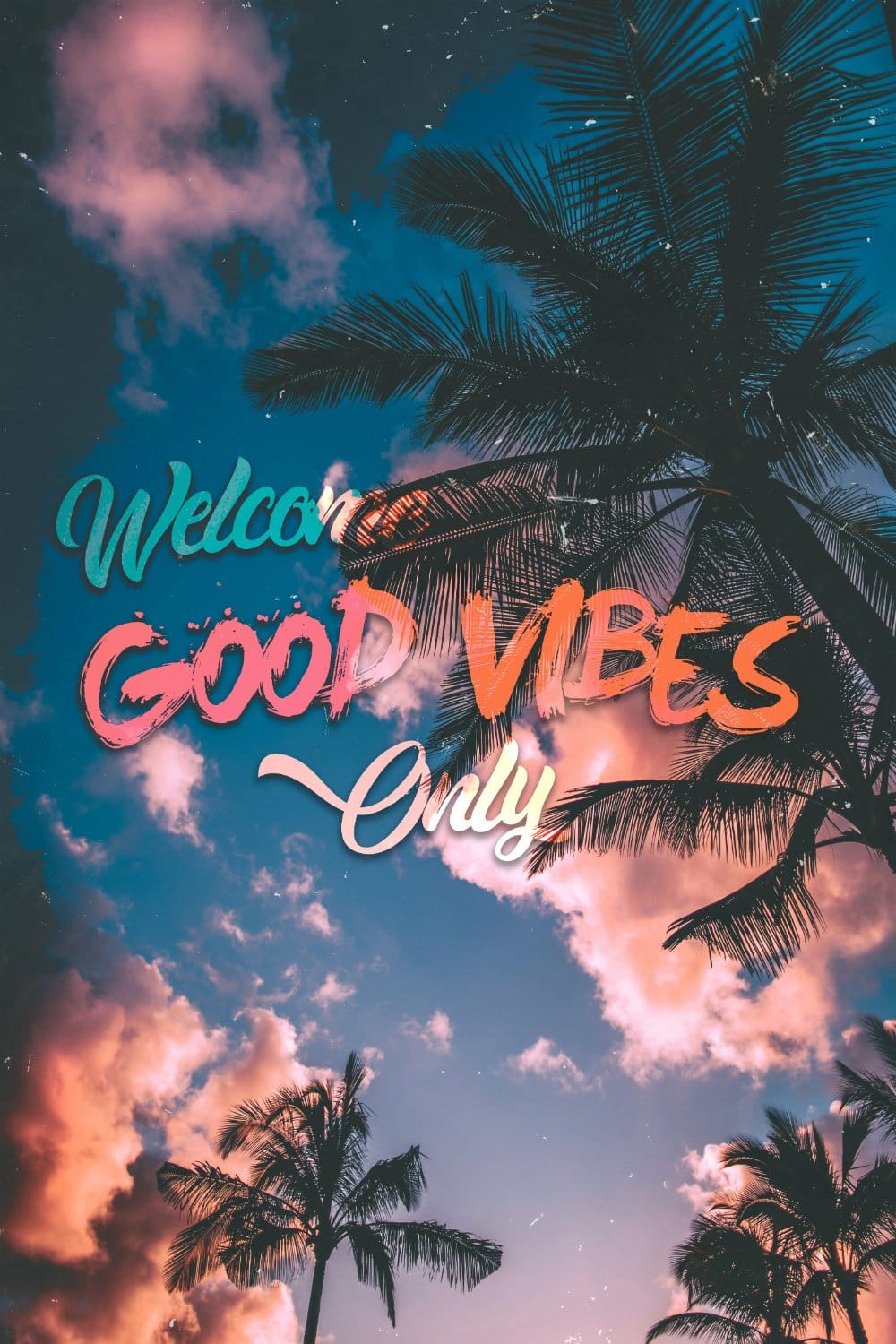 Good Vibes Only #2