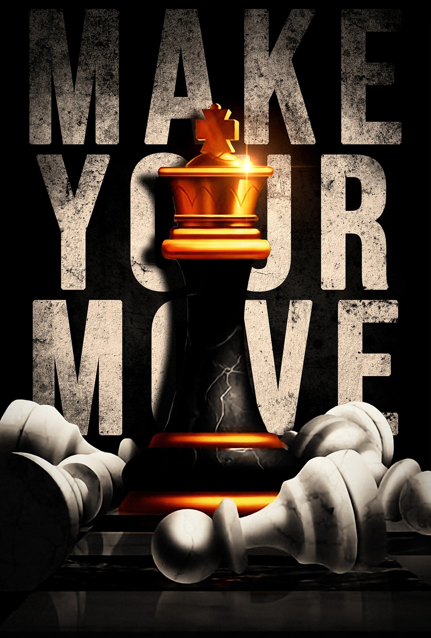 Make your move