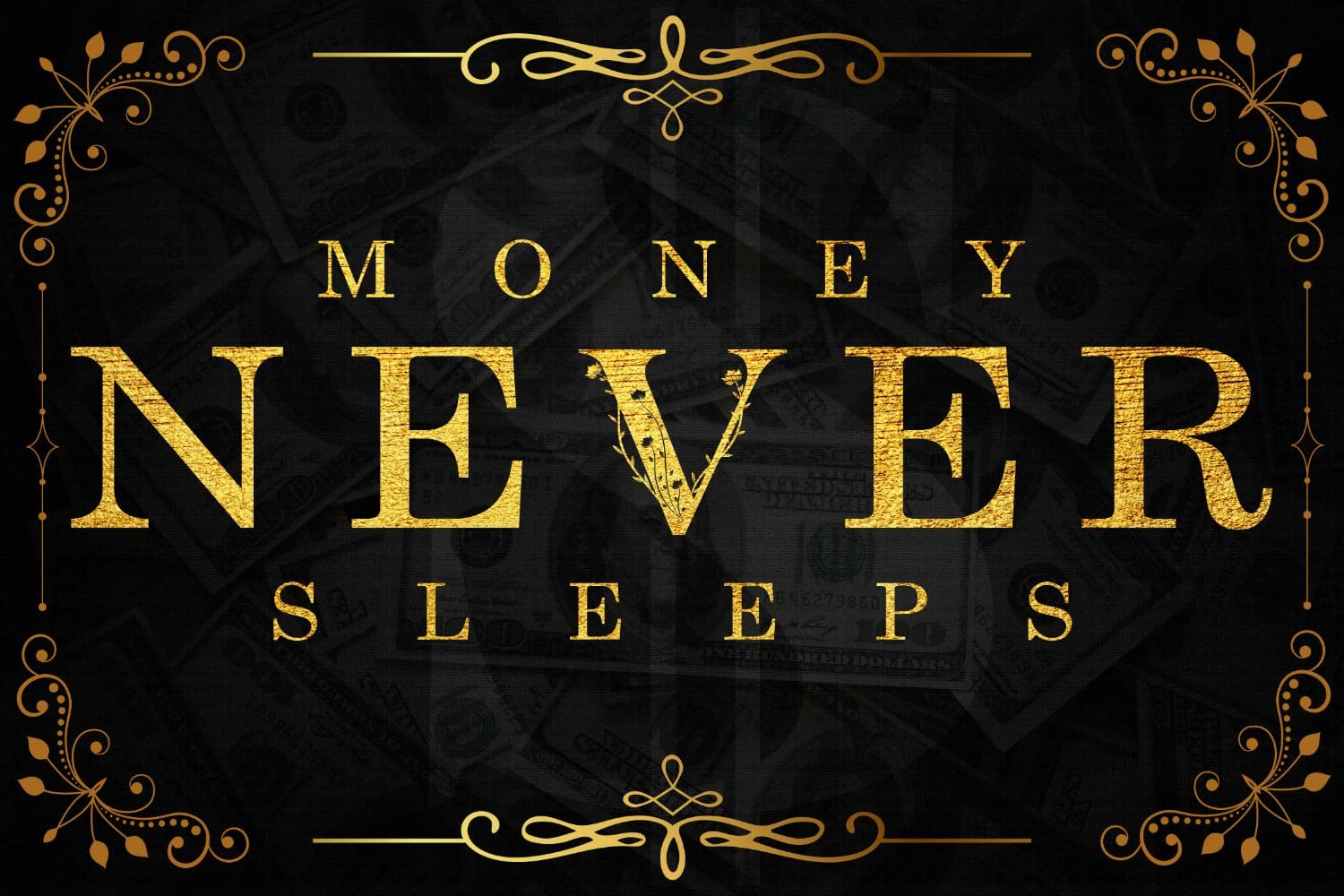 Money never sleeps