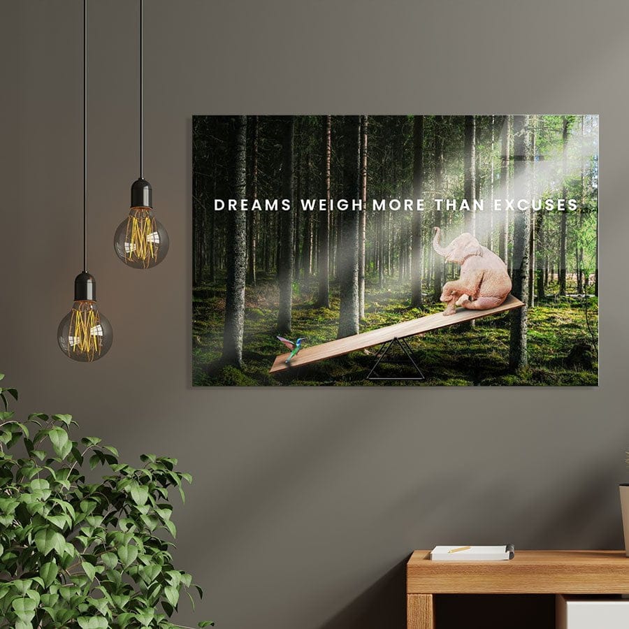 Dreams weigh more than excuses - Afbeelding 8